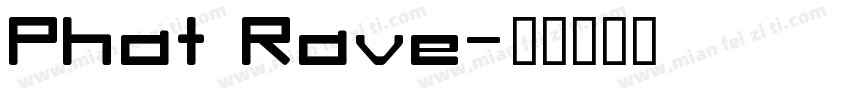 Phat Rave字体转换